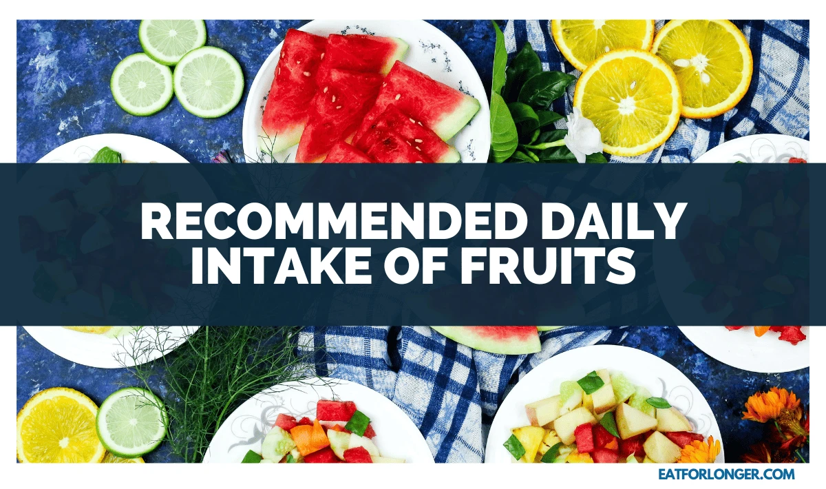 Recommended Daily Intake of Fruits