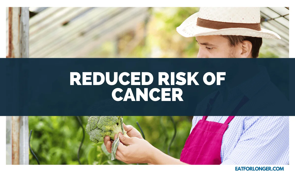 Reduced Risk of Cancer