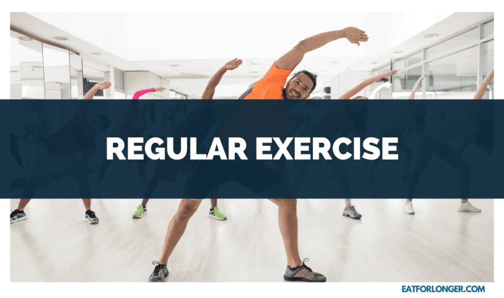 Regular Exercise