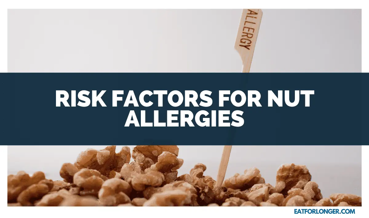 Risk Factors for Nut Allergies