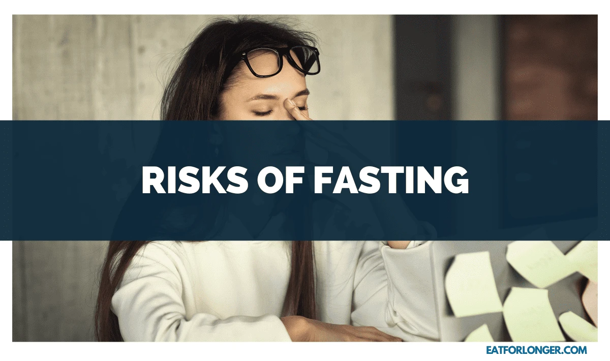 Risks of Fasting