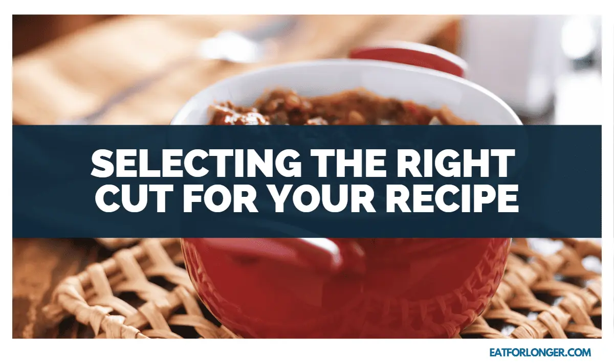 Selecting the Right Cut for Your Recipe