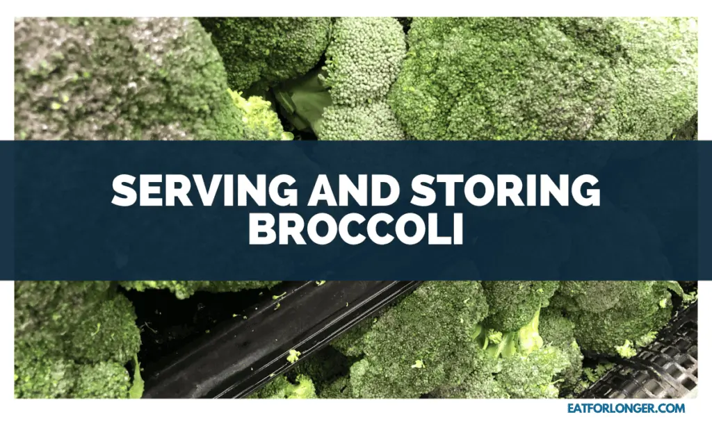 Serving and Storing Broccoli