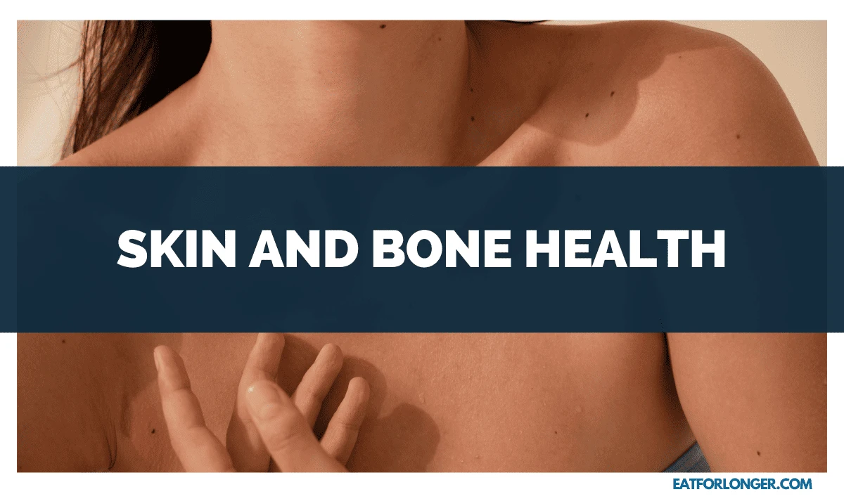 Skin and Bone Health
