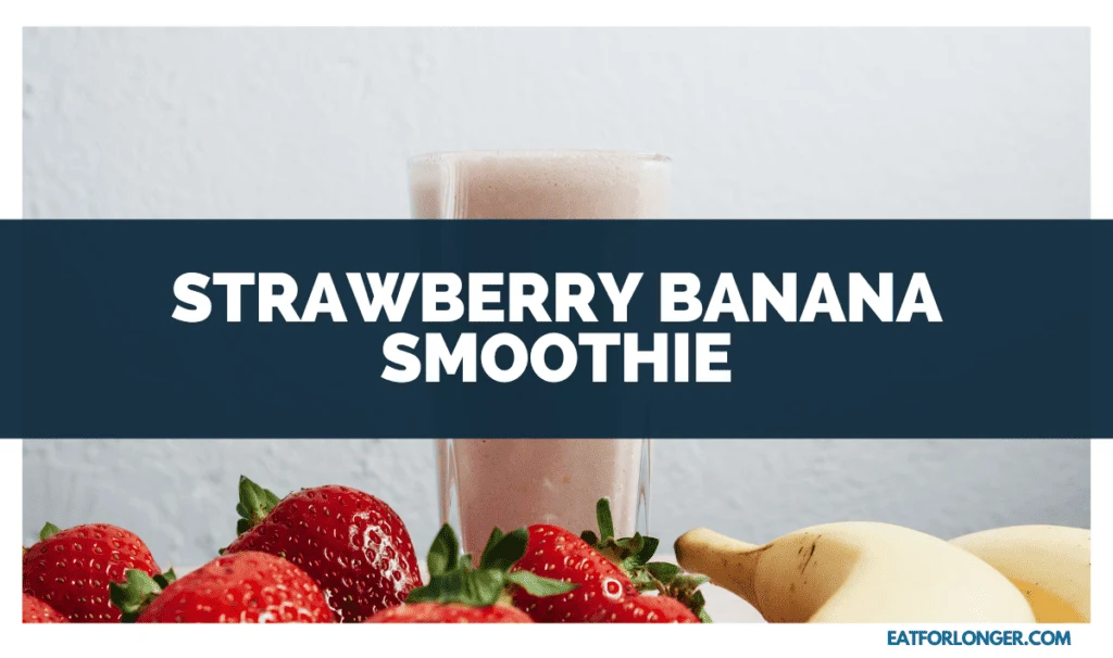 Strawberry Banana Smoothie