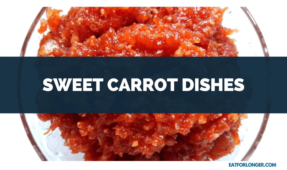 Sweet Carrot Dishes