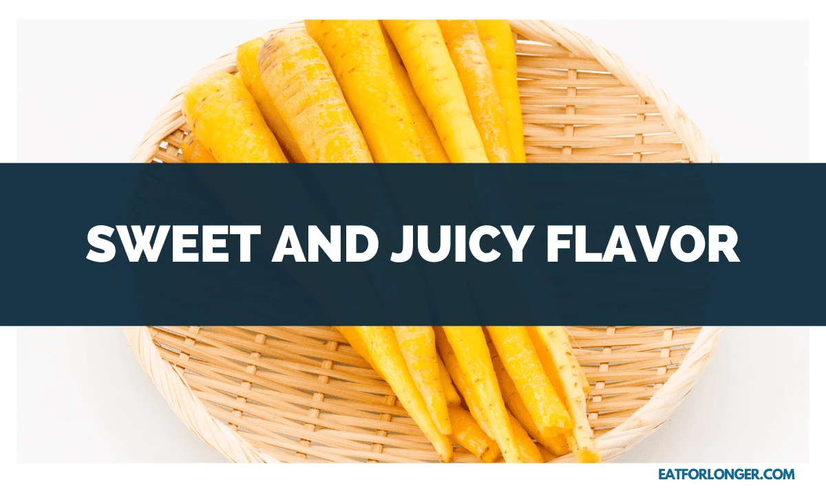 Sweet and Juicy Flavor