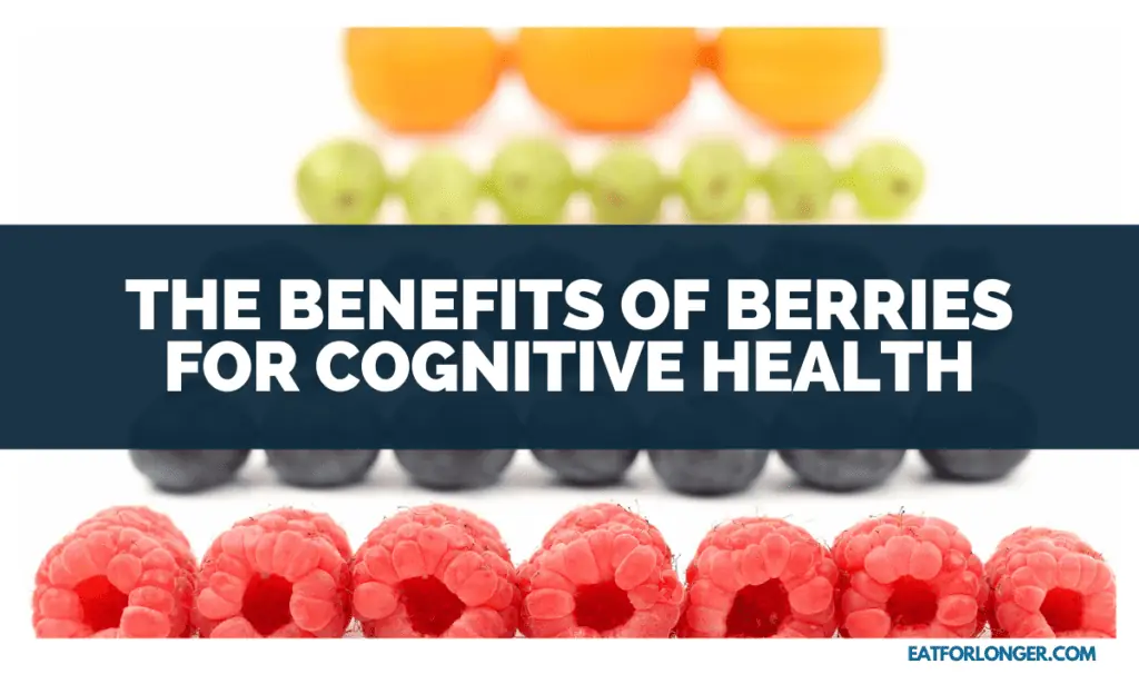 The Benefits of Berries for Cognitive Health