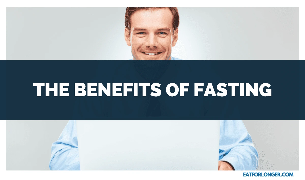 The Benefits of Fasting