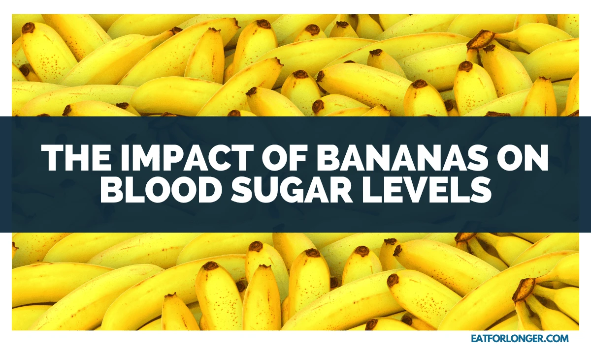 The Impact of Bananas on Blood Sugar Levels