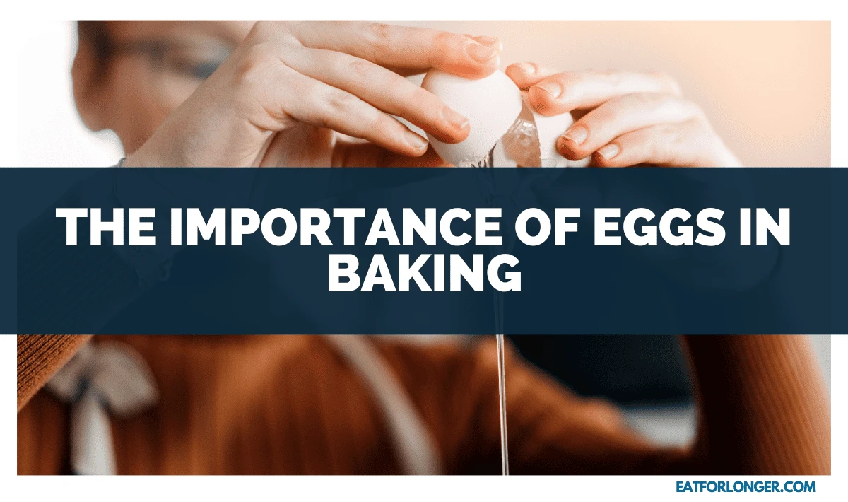 The Importance of Eggs in Baking