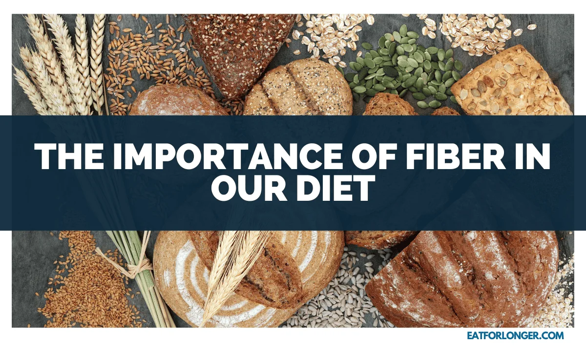 The Importance of Fiber in Our Diet