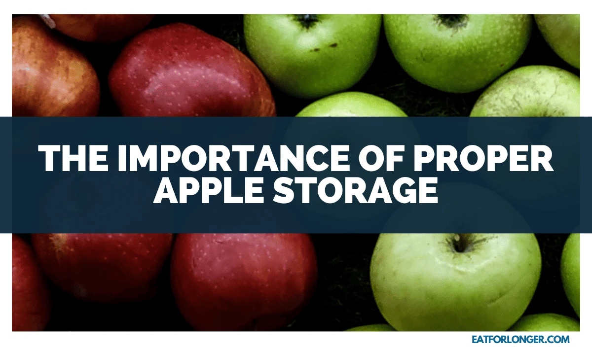 The Importance of Proper Apple Storage