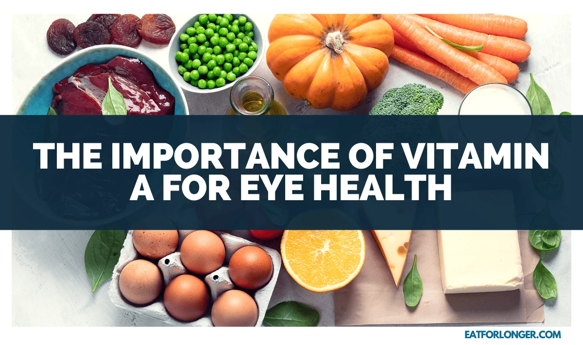 The Importance of Vitamin A for Eye Health