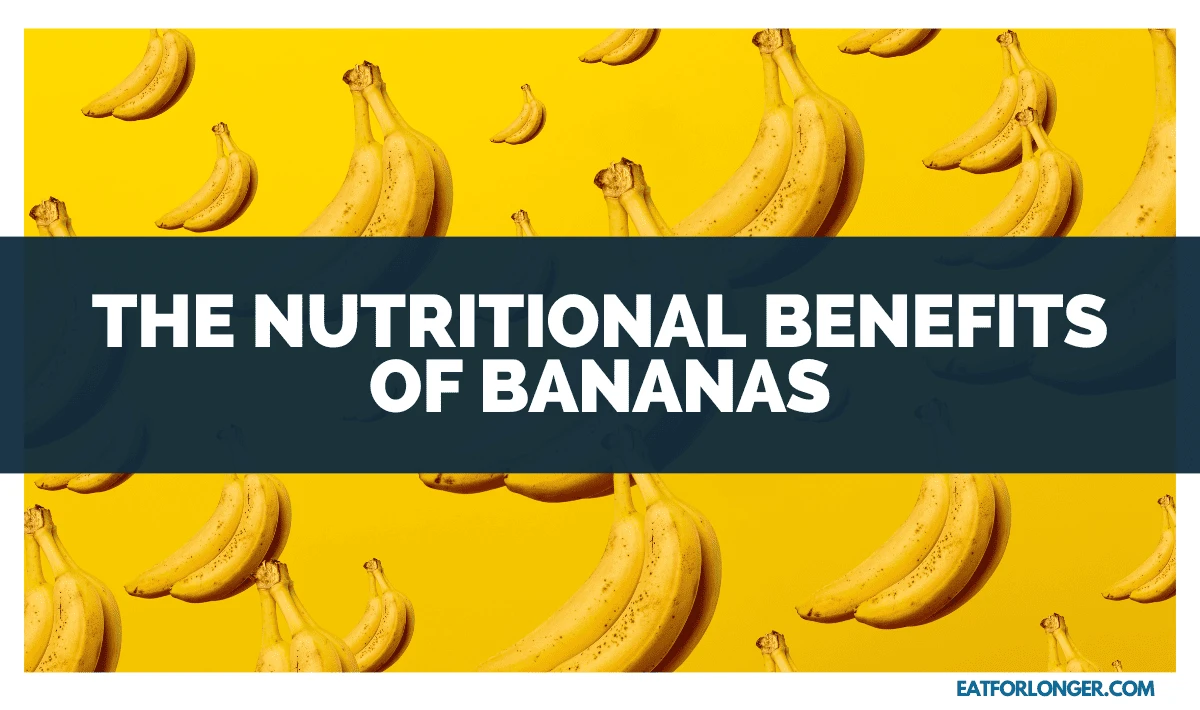 The Nutritional Benefits of Bananas