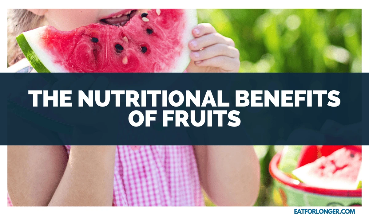The Nutritional Benefits of Fruits