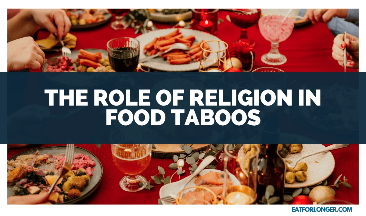 The Role of Religion in Food Taboos
