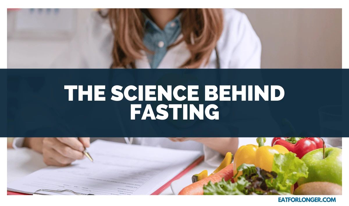 The Science Behind Fasting