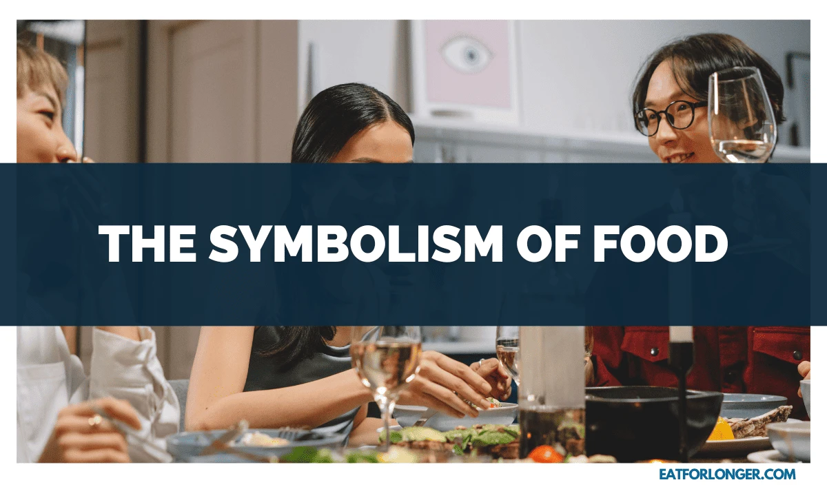 The Symbolism of Food