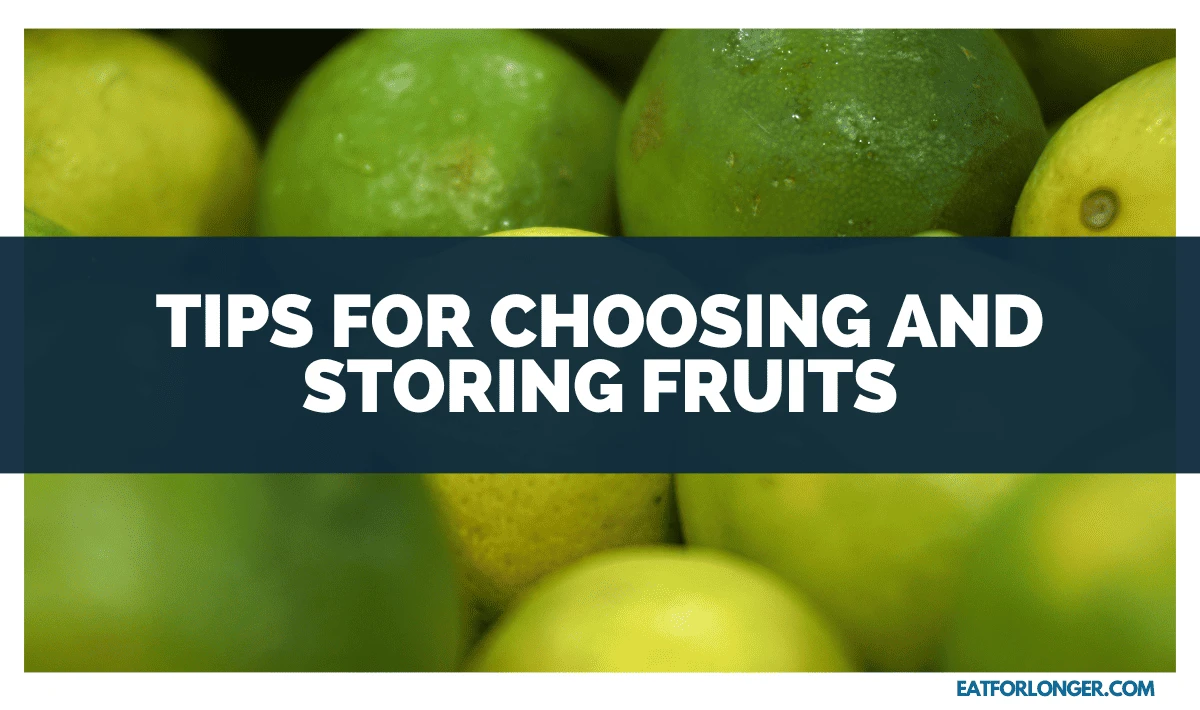 Tips for Choosing and Storing Fruits