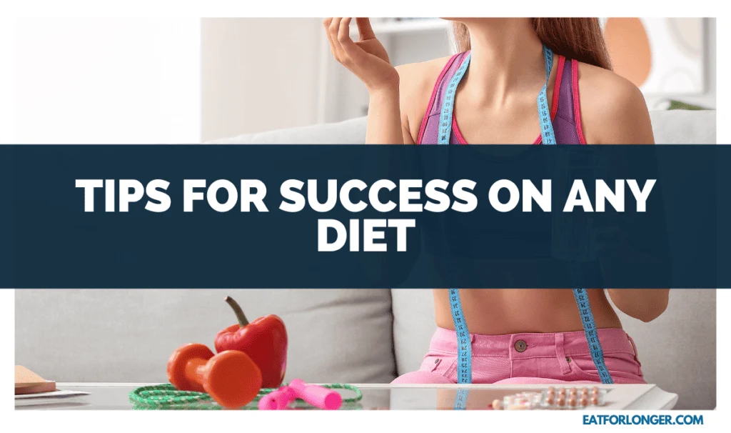Tips for Success on Any Diet