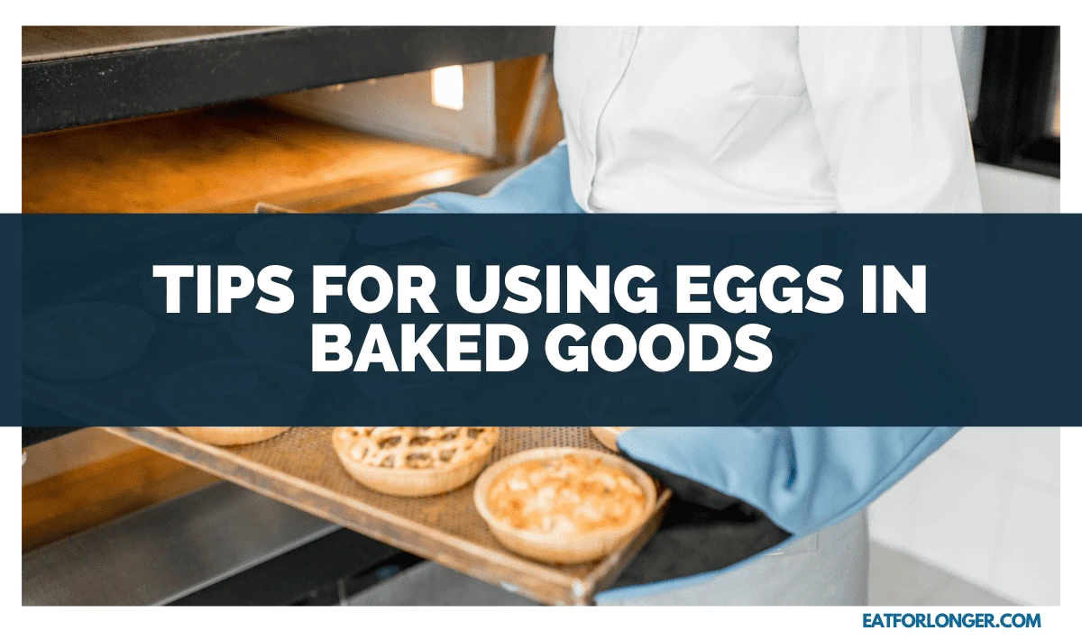 Tips for Using Eggs in Baked Goods