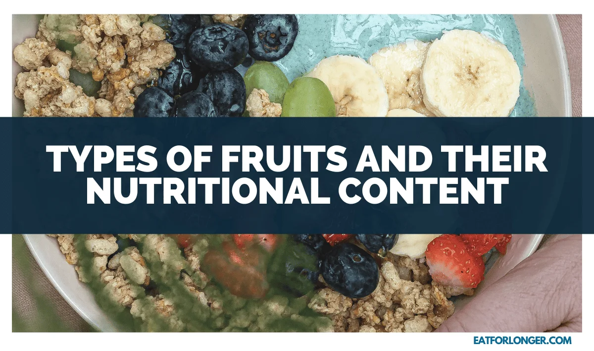 Types of Fruits and Their Nutritional Content
