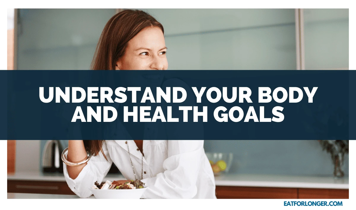 Understand Your Body and Health Goals