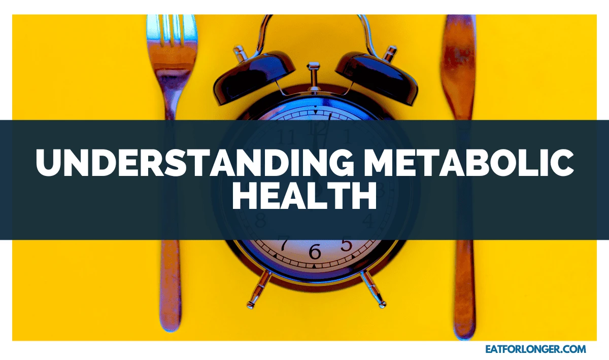 Understanding Metabolic Health