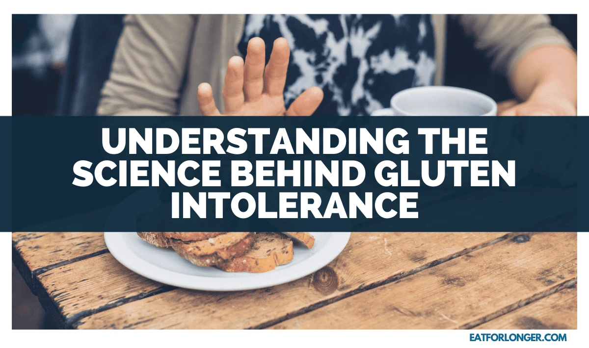 Understanding The Science Behind Gluten Intolerance