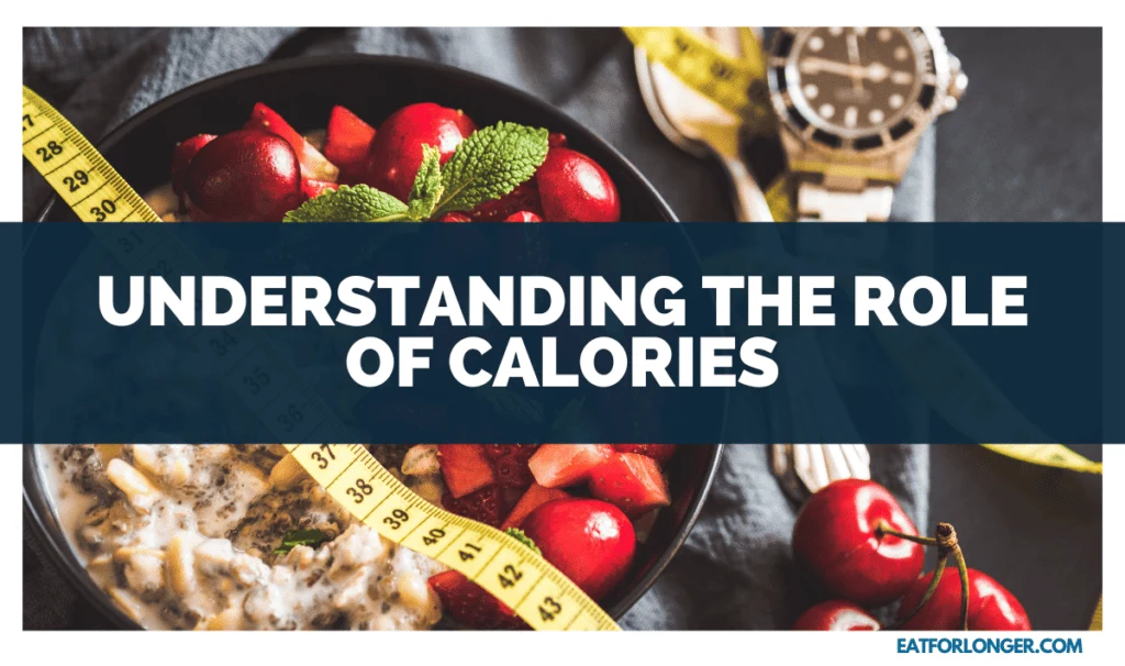 Understanding the Role of Calories