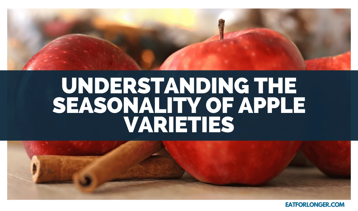 Understanding the Seasonality of Apple Varieties
