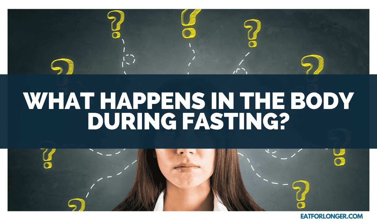What Happens in the Body During Fasting