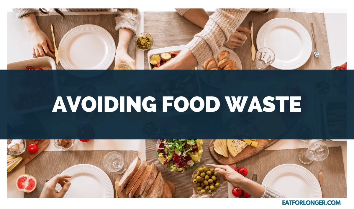 Avoiding Food Waste