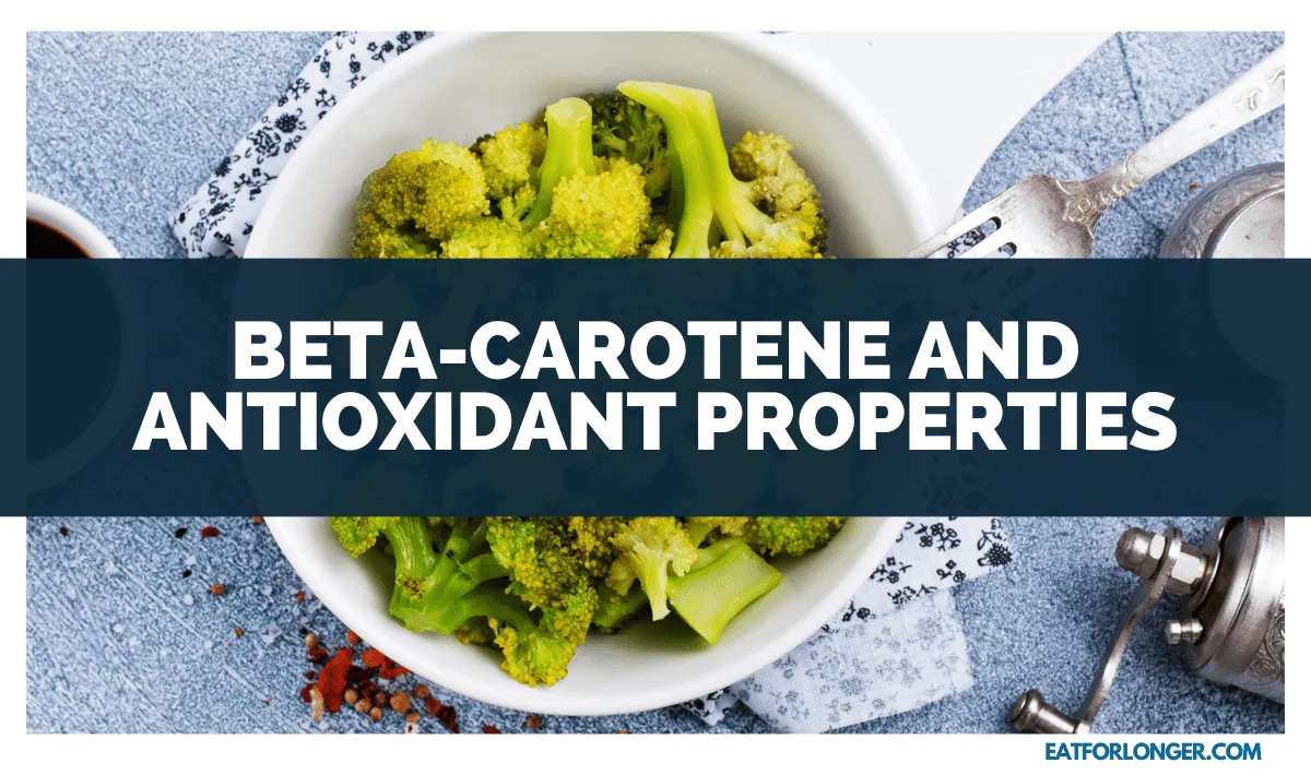 Beta-Carotene and Antioxidant Properties