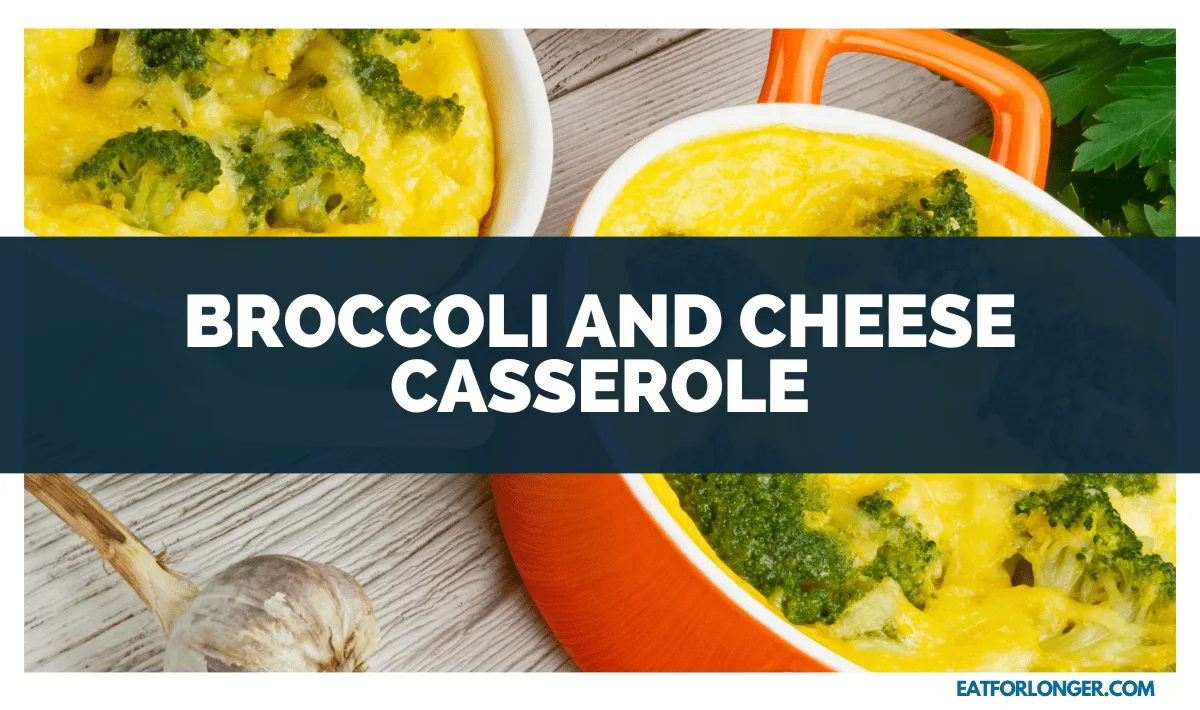 Broccoli and Cheese Casserole