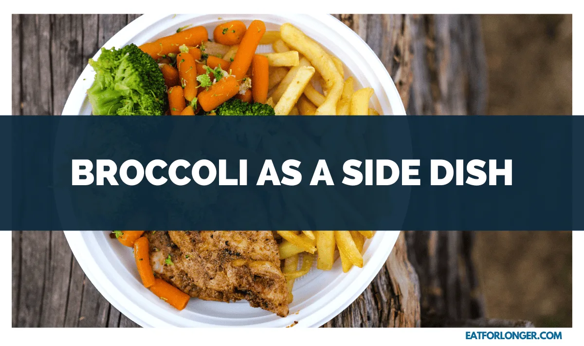 Broccoli as a Side Dish
