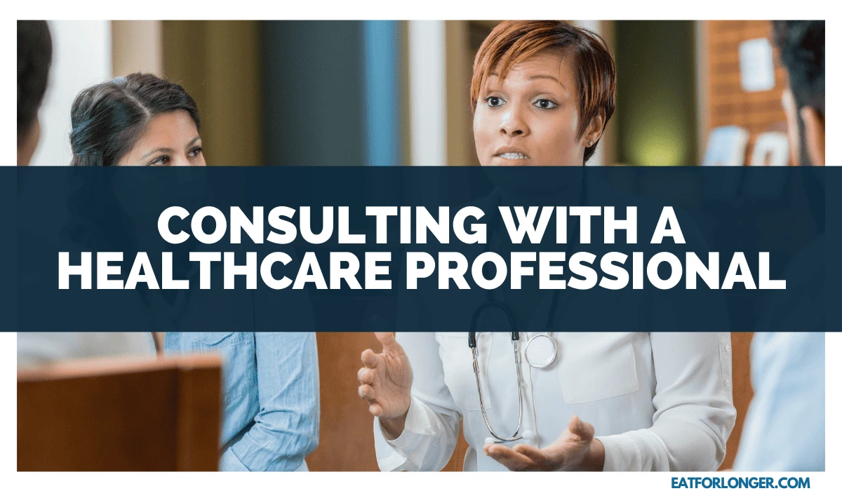 Consulting with a Healthcare Professional