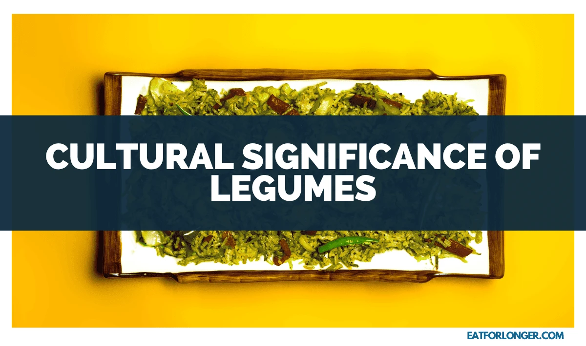 Cultural Significance of Legumes