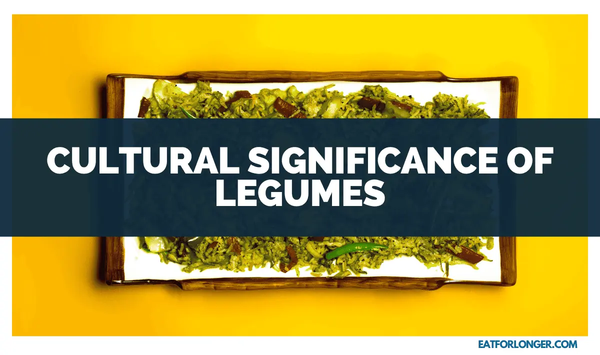 Cultural Significance of Legumes