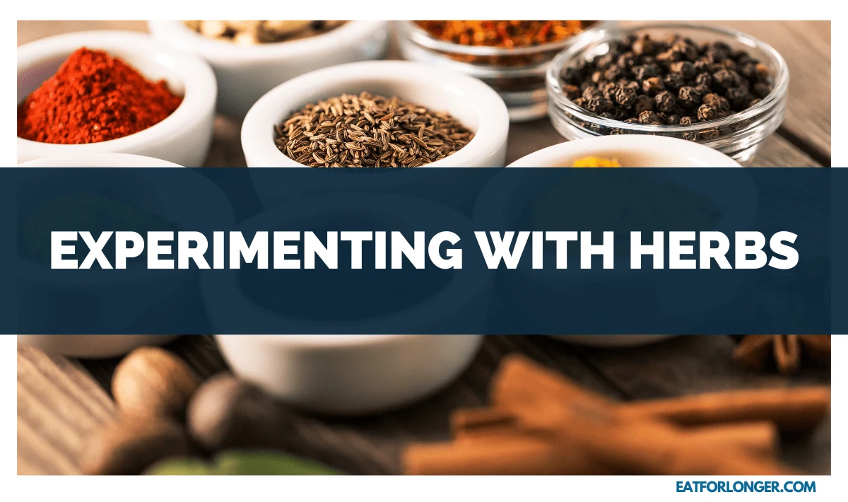 Experimenting with Herbs
