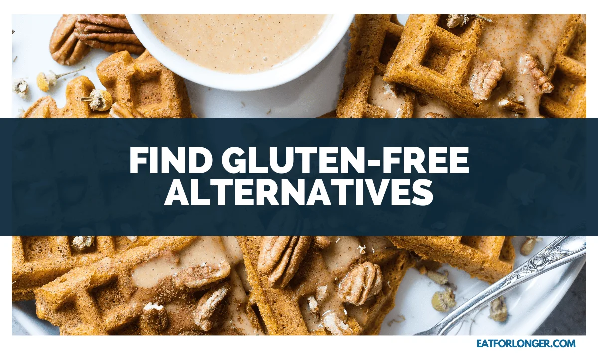 Find Gluten-Free Alternatives