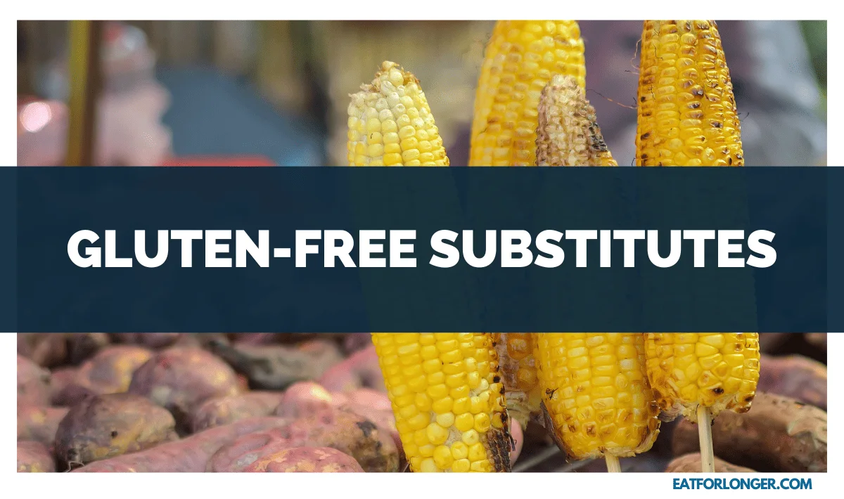 Gluten-Free Substitutes