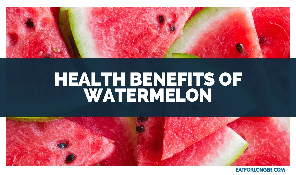 Health Benefits of Watermelon
