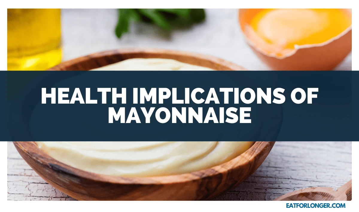 Health Implications of Mayonnaise