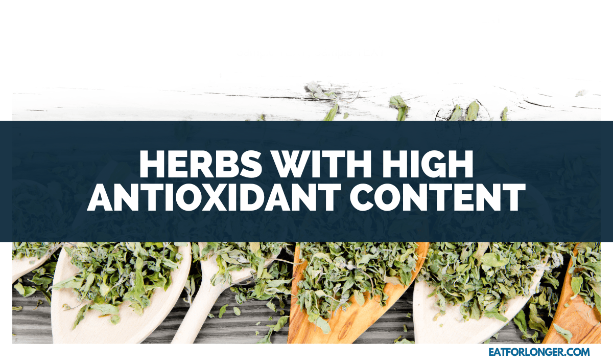 Herbs with High Antioxidant Content