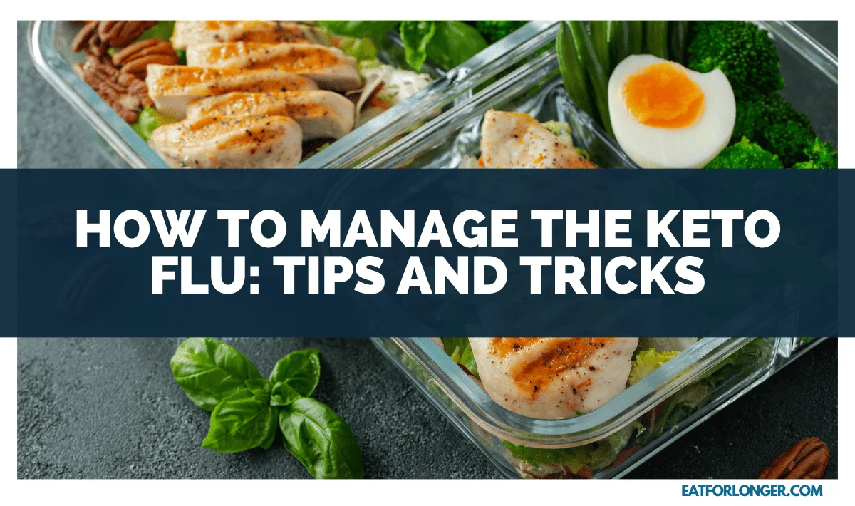 How To Manage The Keto Flu_ Tips And Tricks