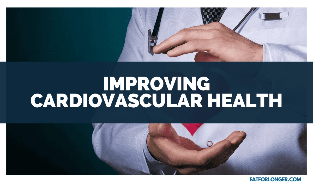 Improving Cardiovascular Health