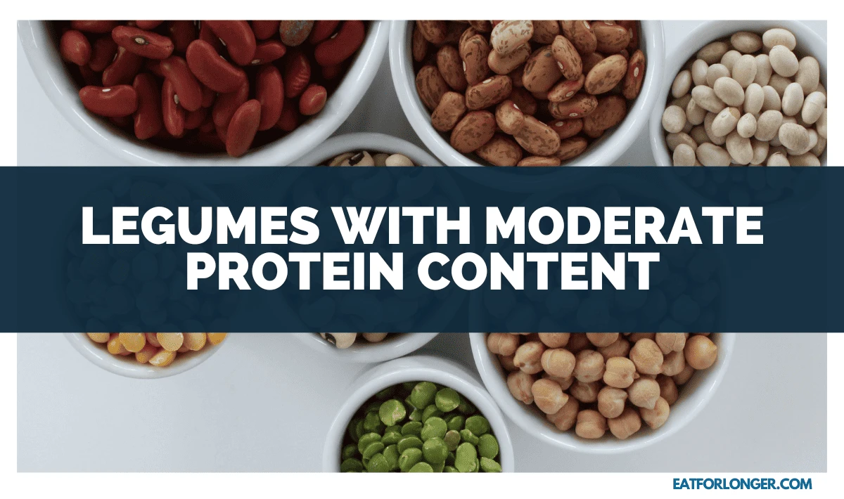 Legumes with Moderate Protein Content