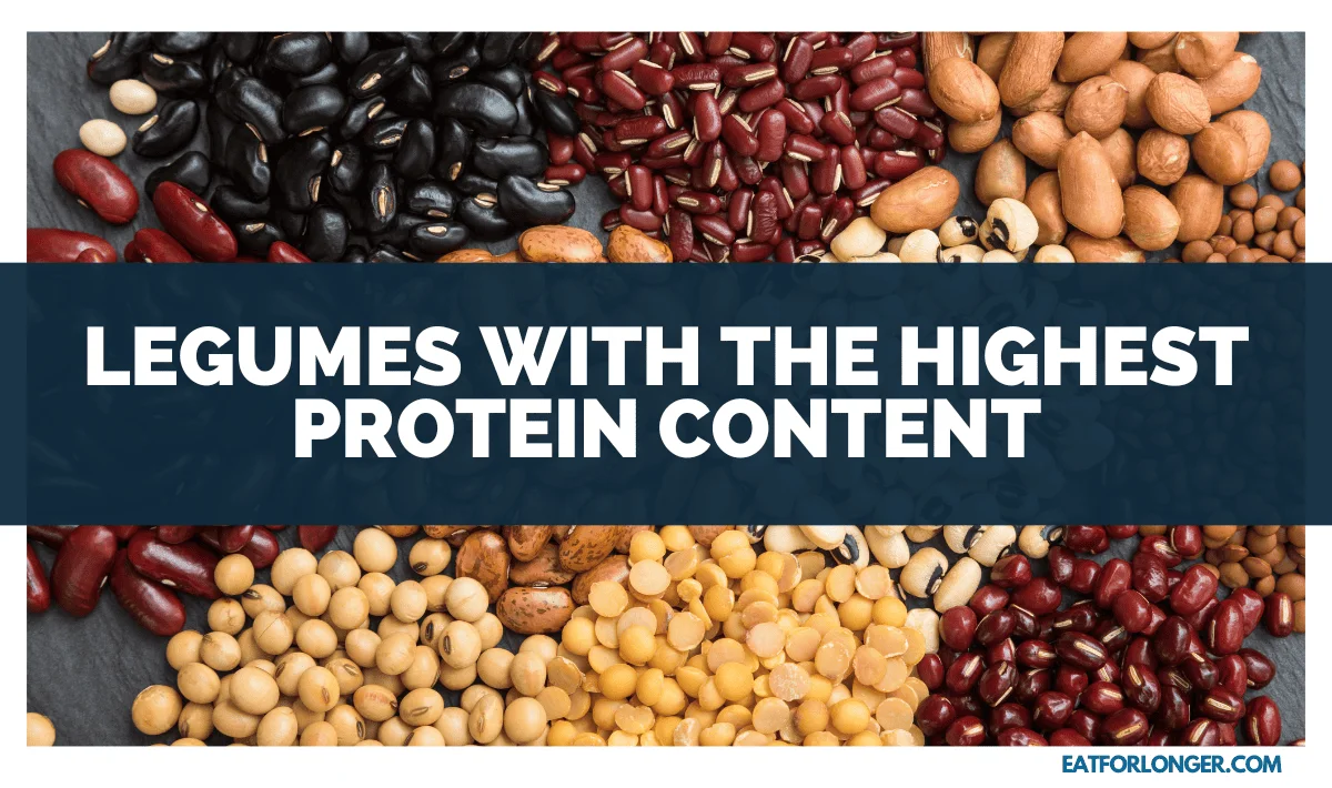 Legumes with the Highest Protein Content